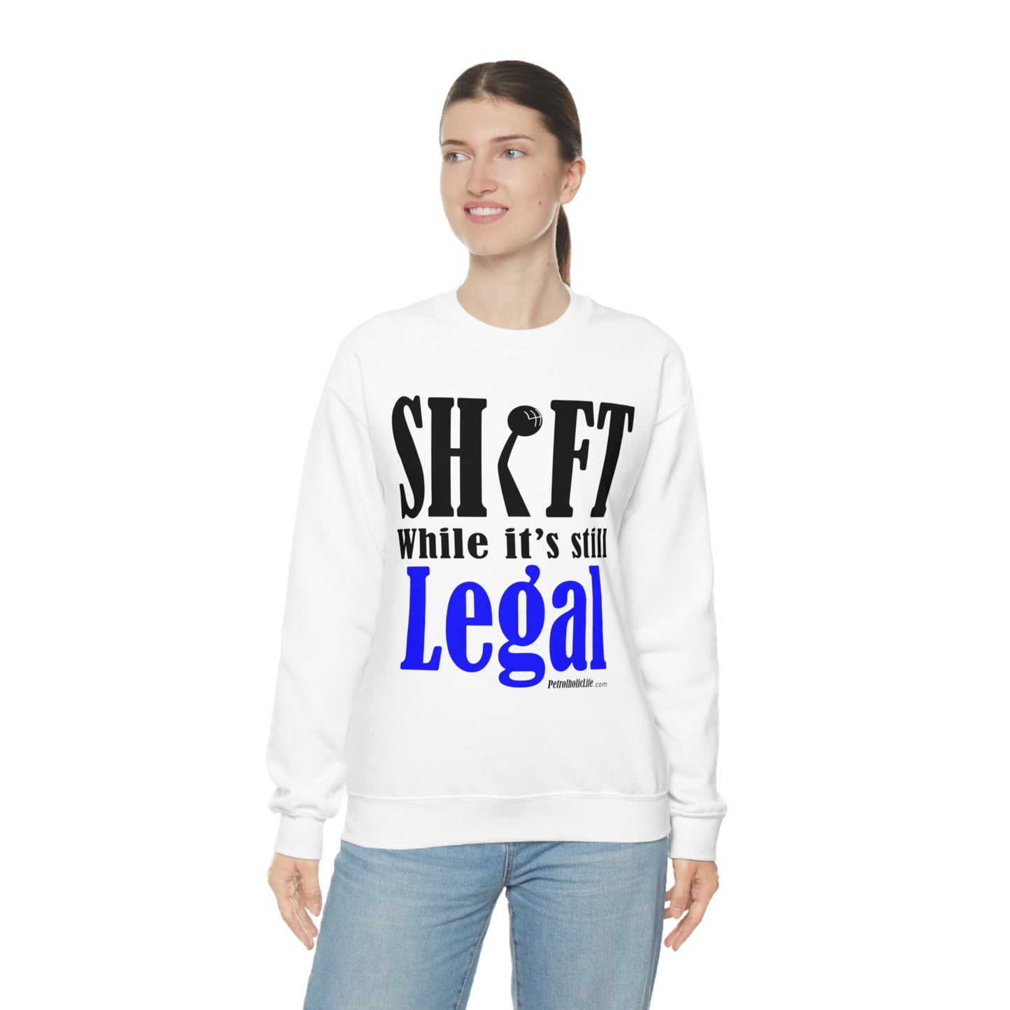Shift While Still Legal Unisex Heavy Blend™ Crewneck Sweatshirt