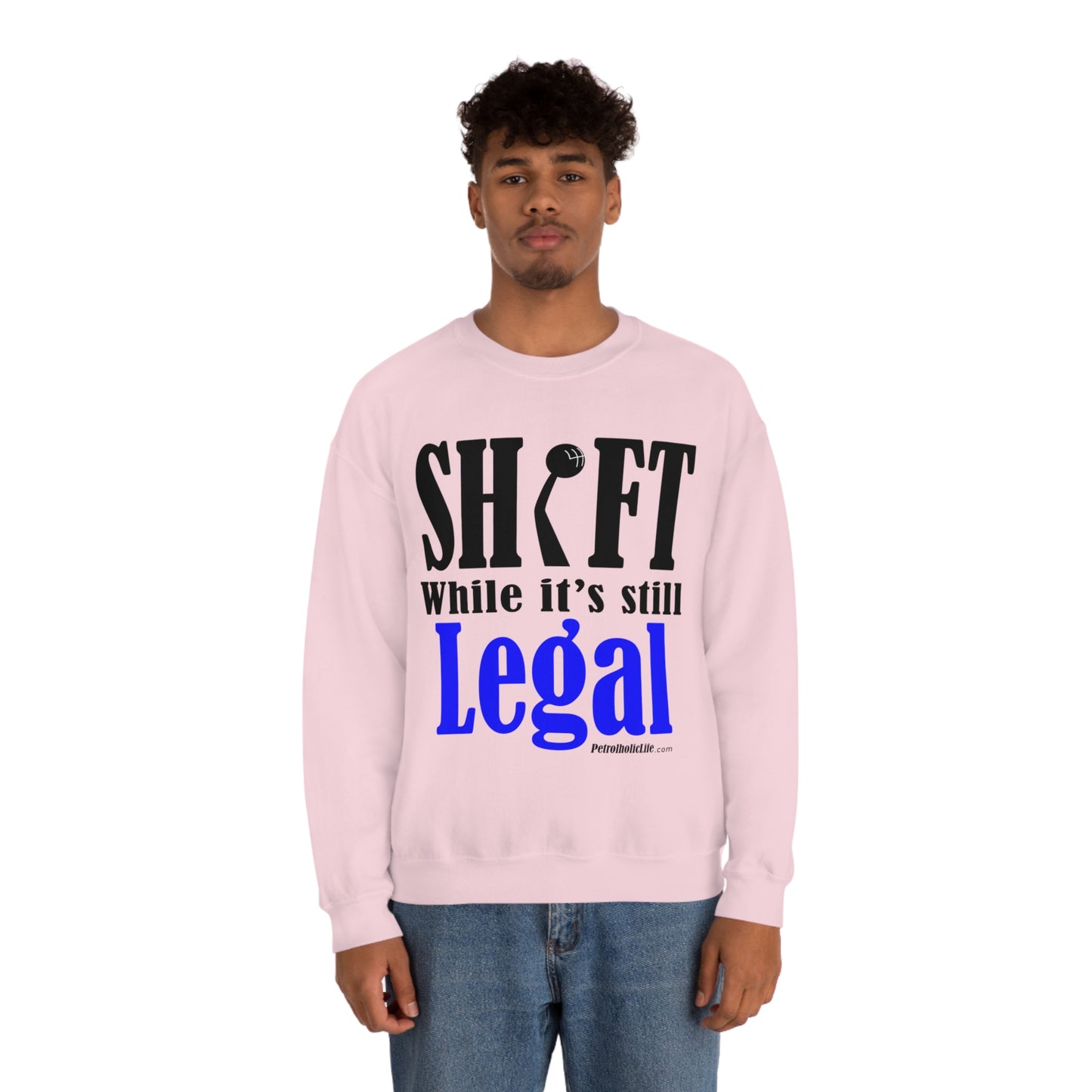 Shift While Still Legal Unisex Heavy Blend™ Crewneck Sweatshirt