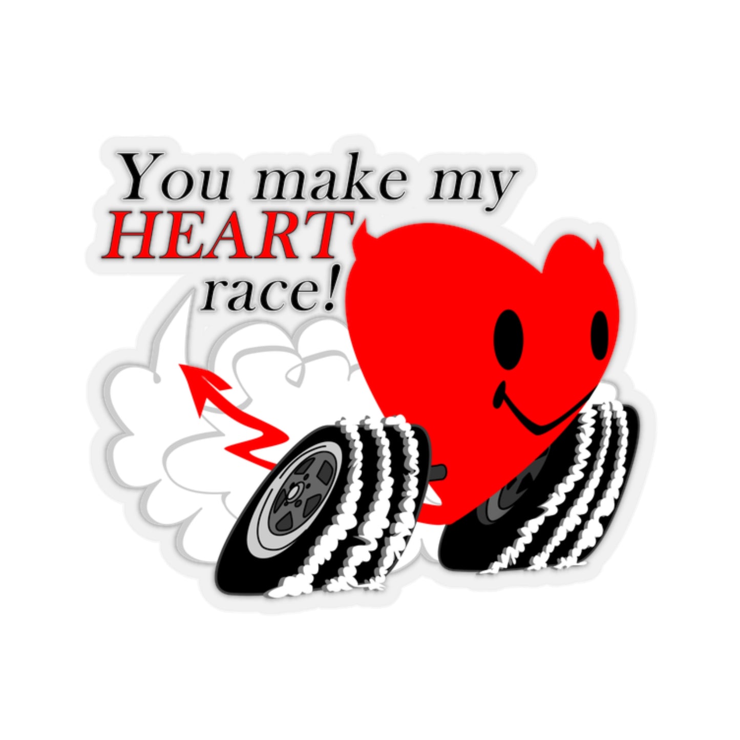 You Make my Heart Race Kiss-Cut Stickers