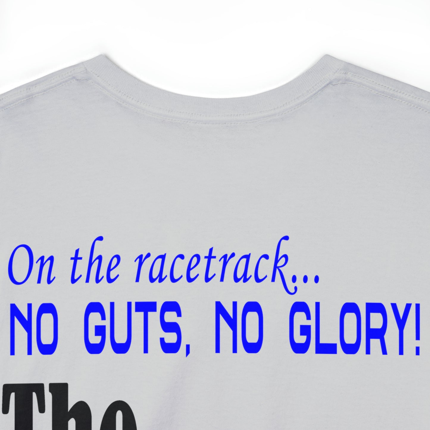 No Guts No Glory! on the back side - Unisex Heavy Cotton Tee
