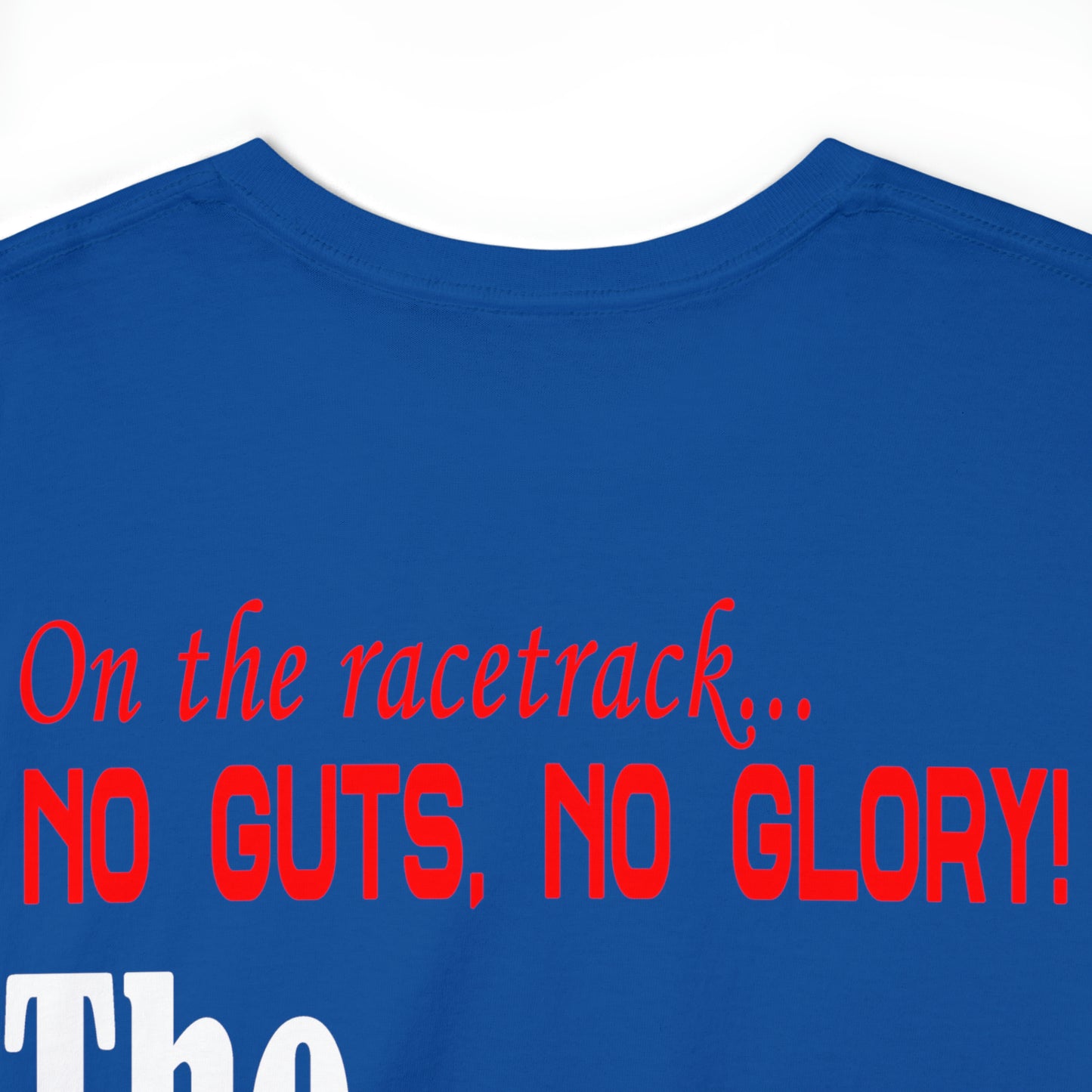 No Guts No Glory! on the back side - Unisex Heavy Cotton Tee