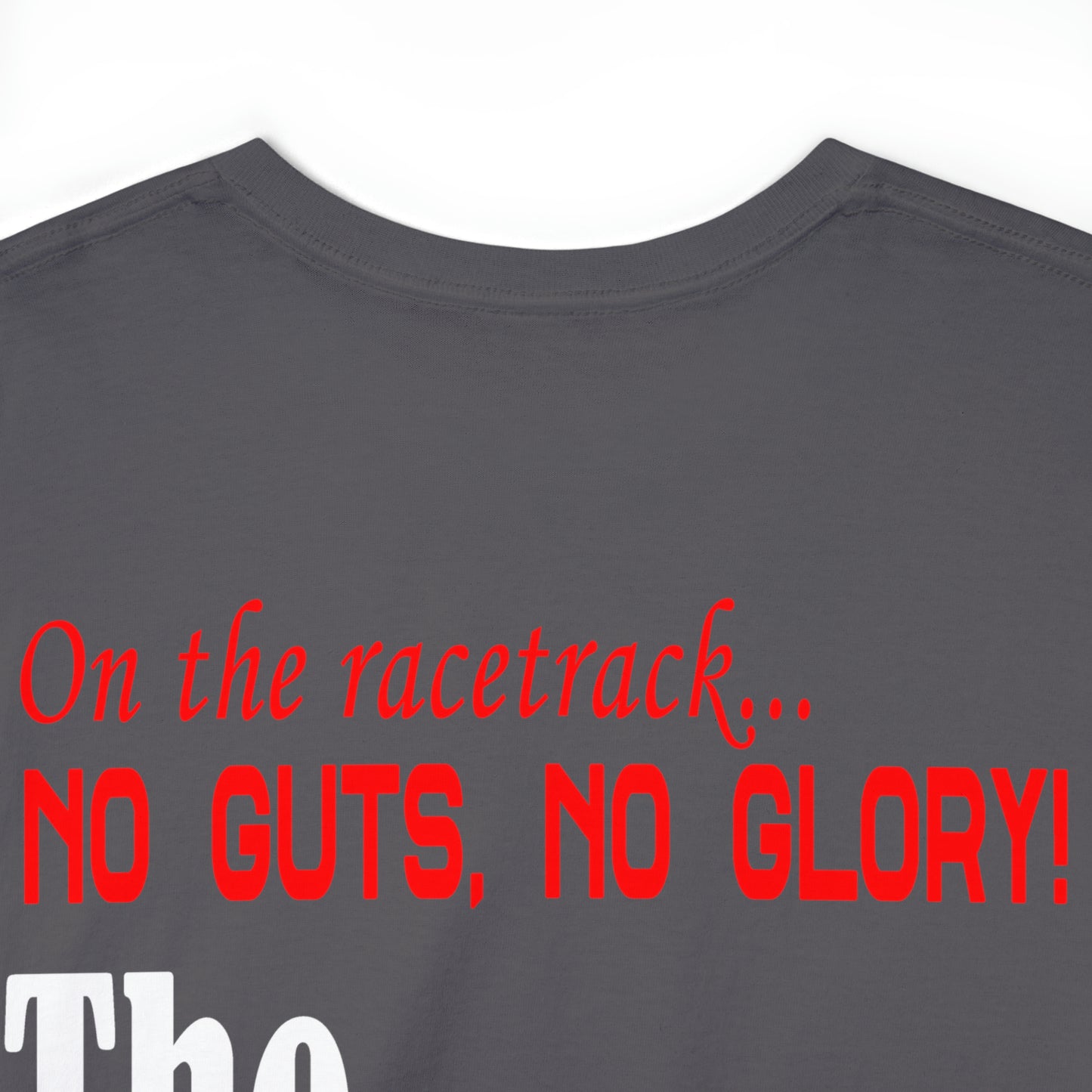 No Guts No Glory! on the back side - Unisex Heavy Cotton Tee