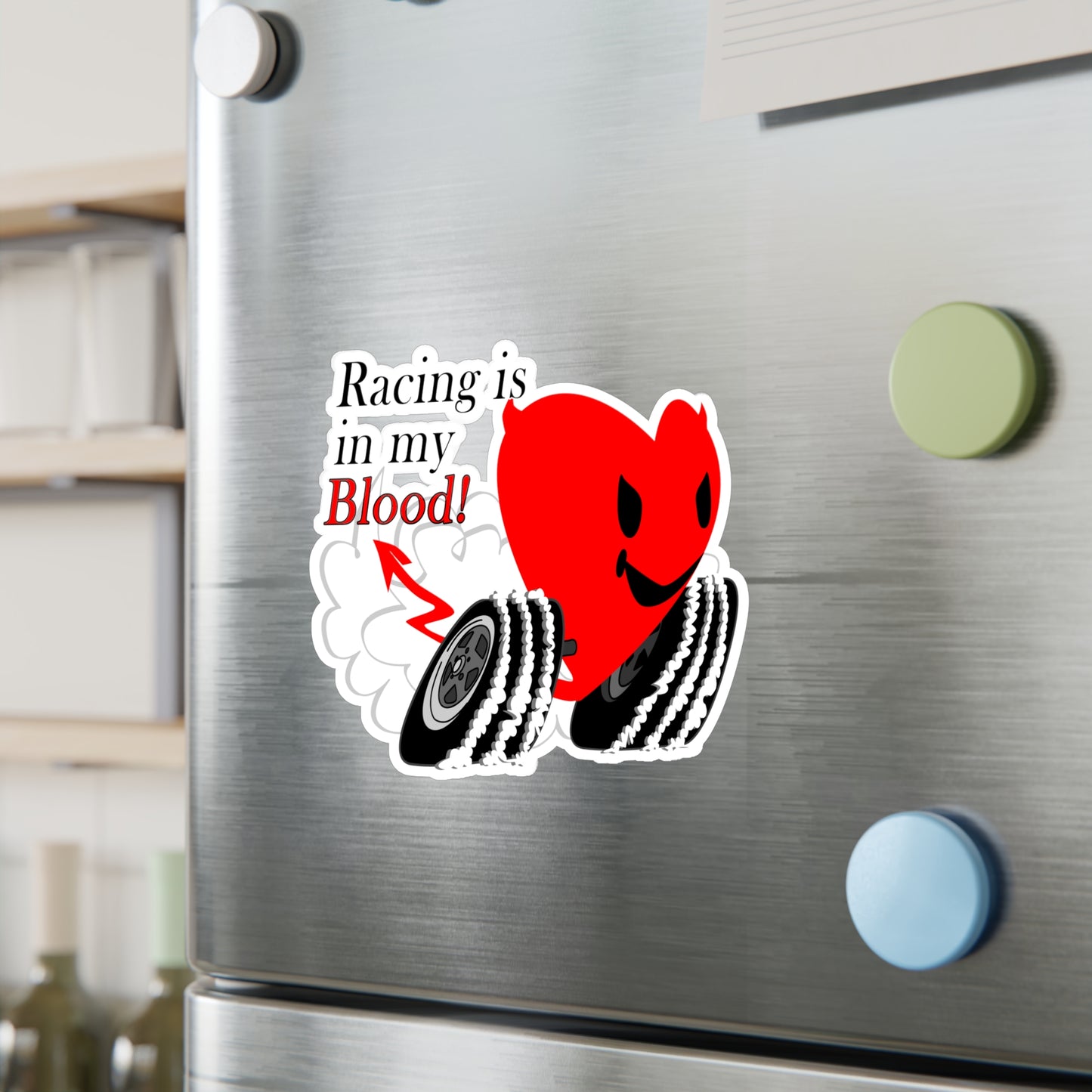 Racing is in my Blood! Kiss-Cut Vinyl Decals