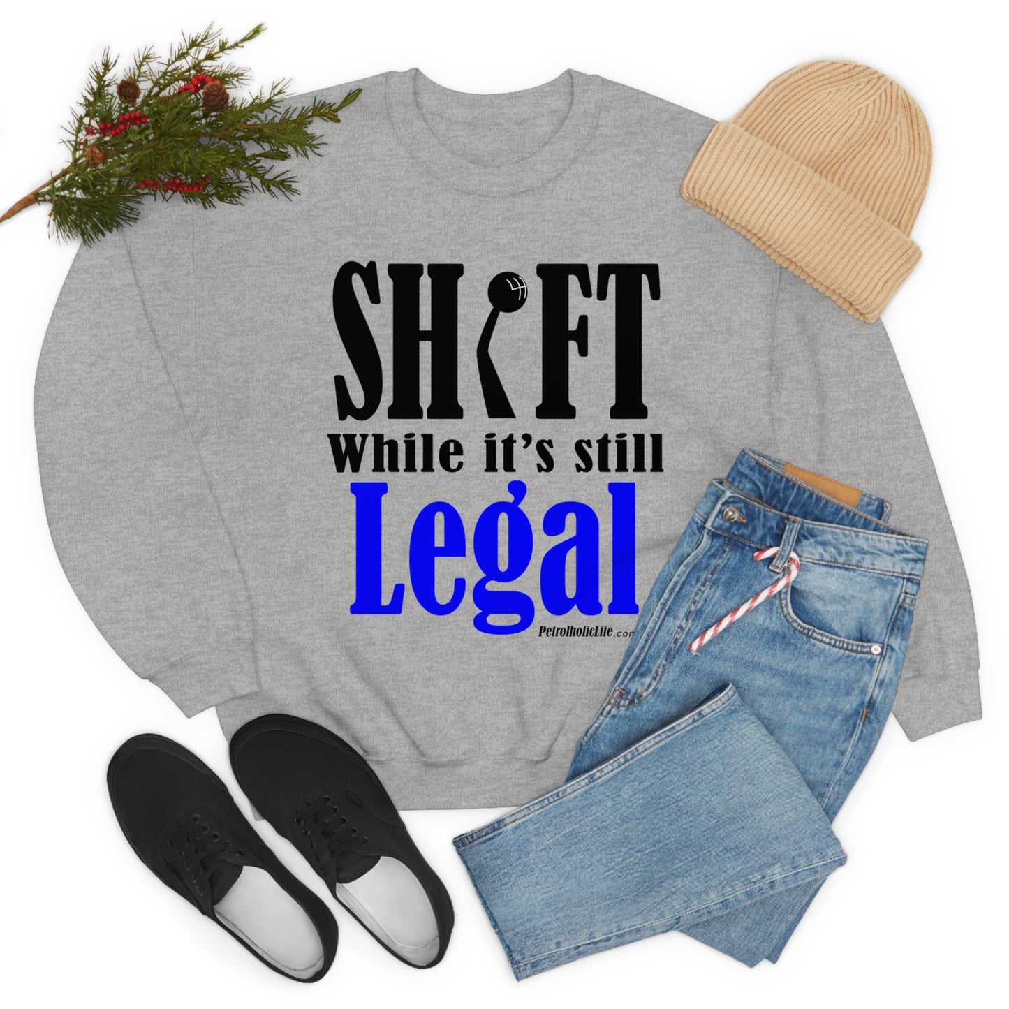 Shift While Still Legal Unisex Heavy Blend™ Crewneck Sweatshirt
