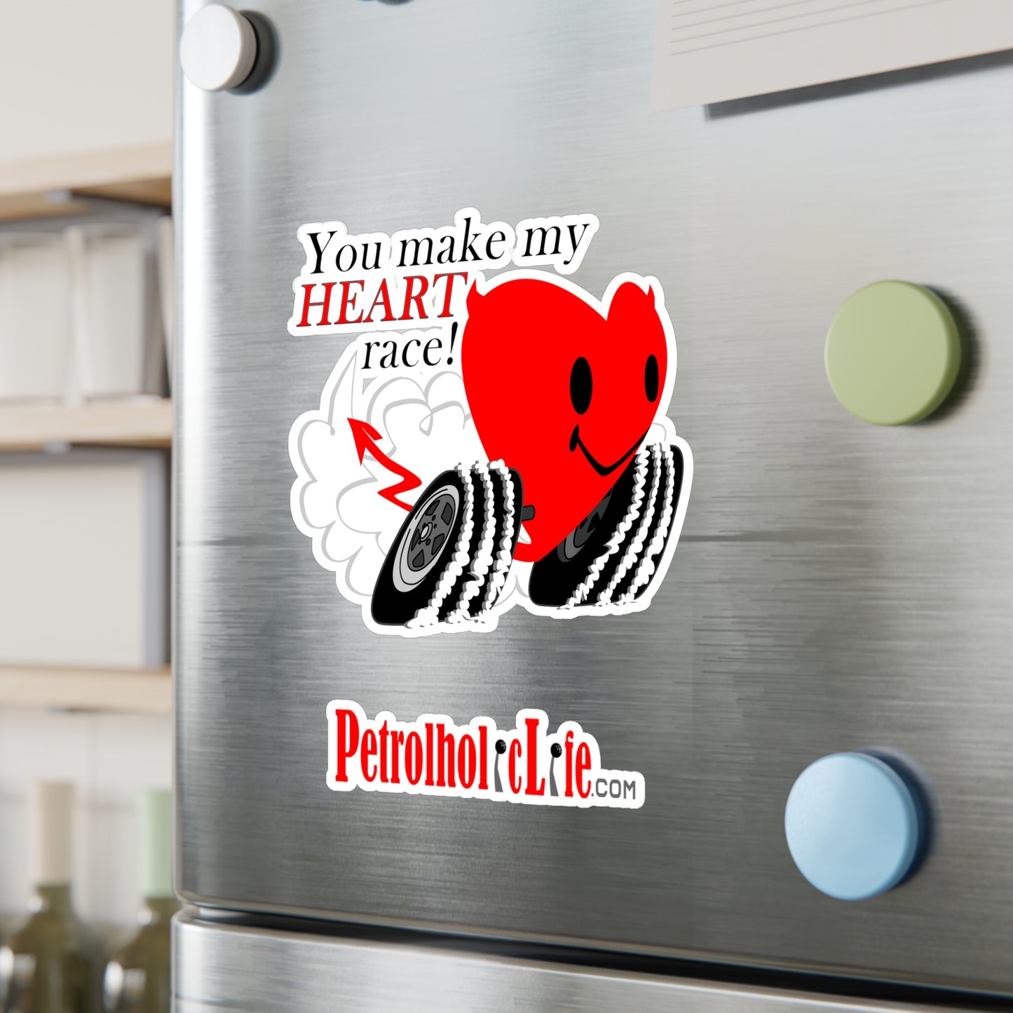 You make my Heart Race! Kiss-Cut Vinyl Decals