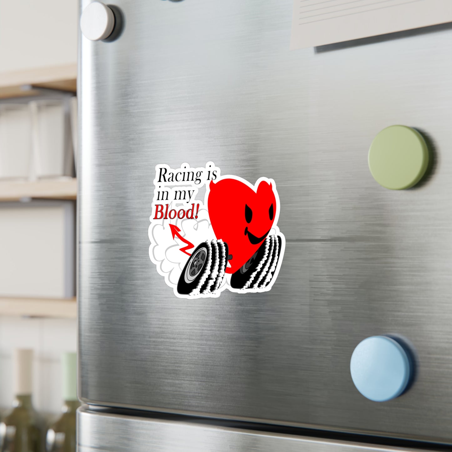 Racing is in my Blood! Kiss-Cut Vinyl Decals