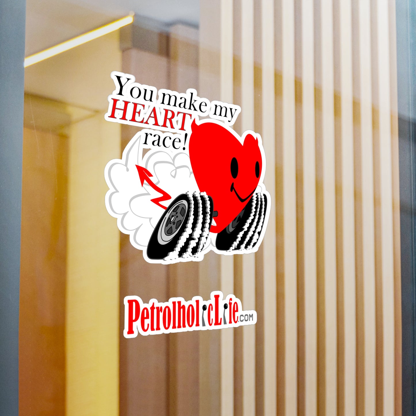 You make my Heart Race! Kiss-Cut Vinyl Decals