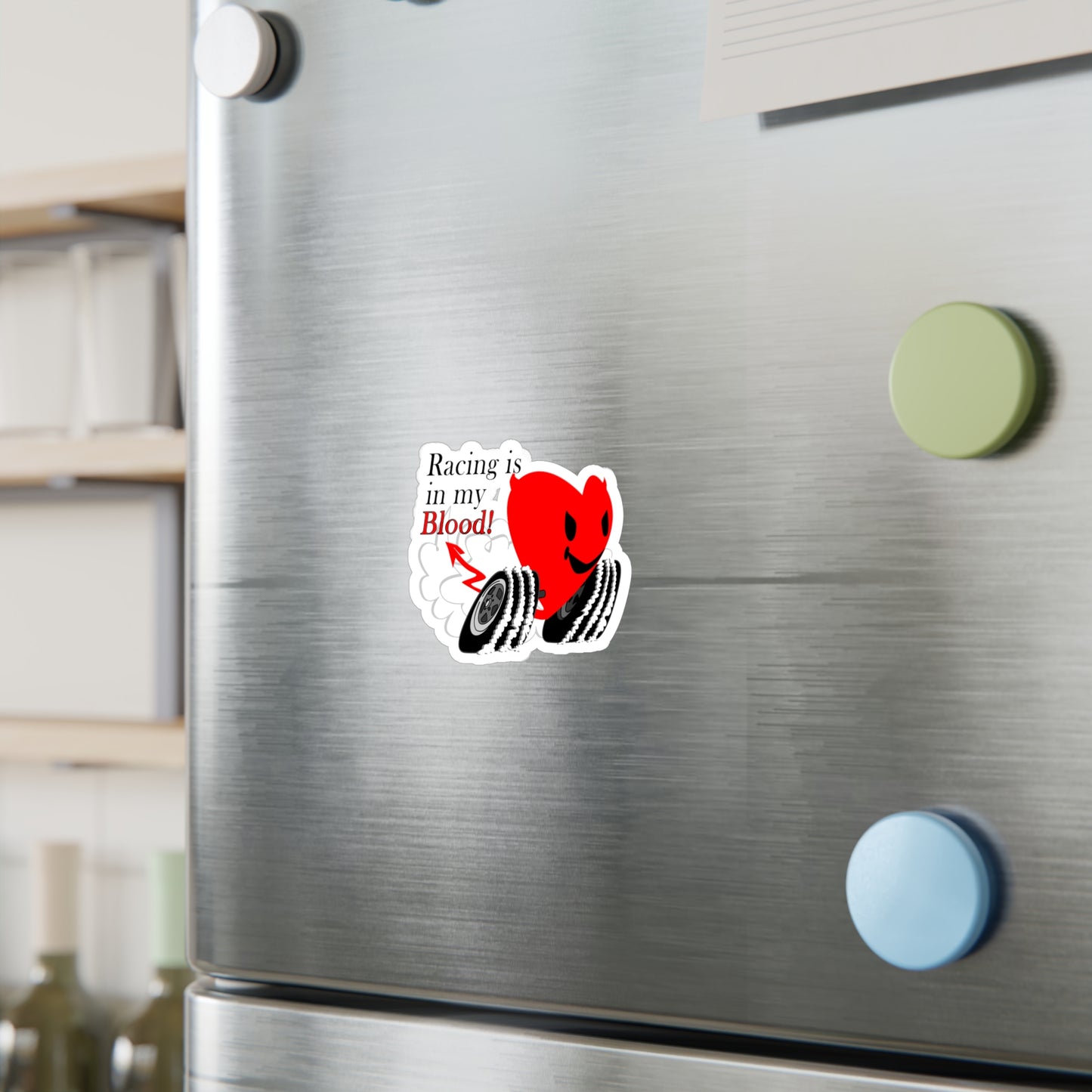 Racing is in my Blood! Kiss-Cut Vinyl Decals