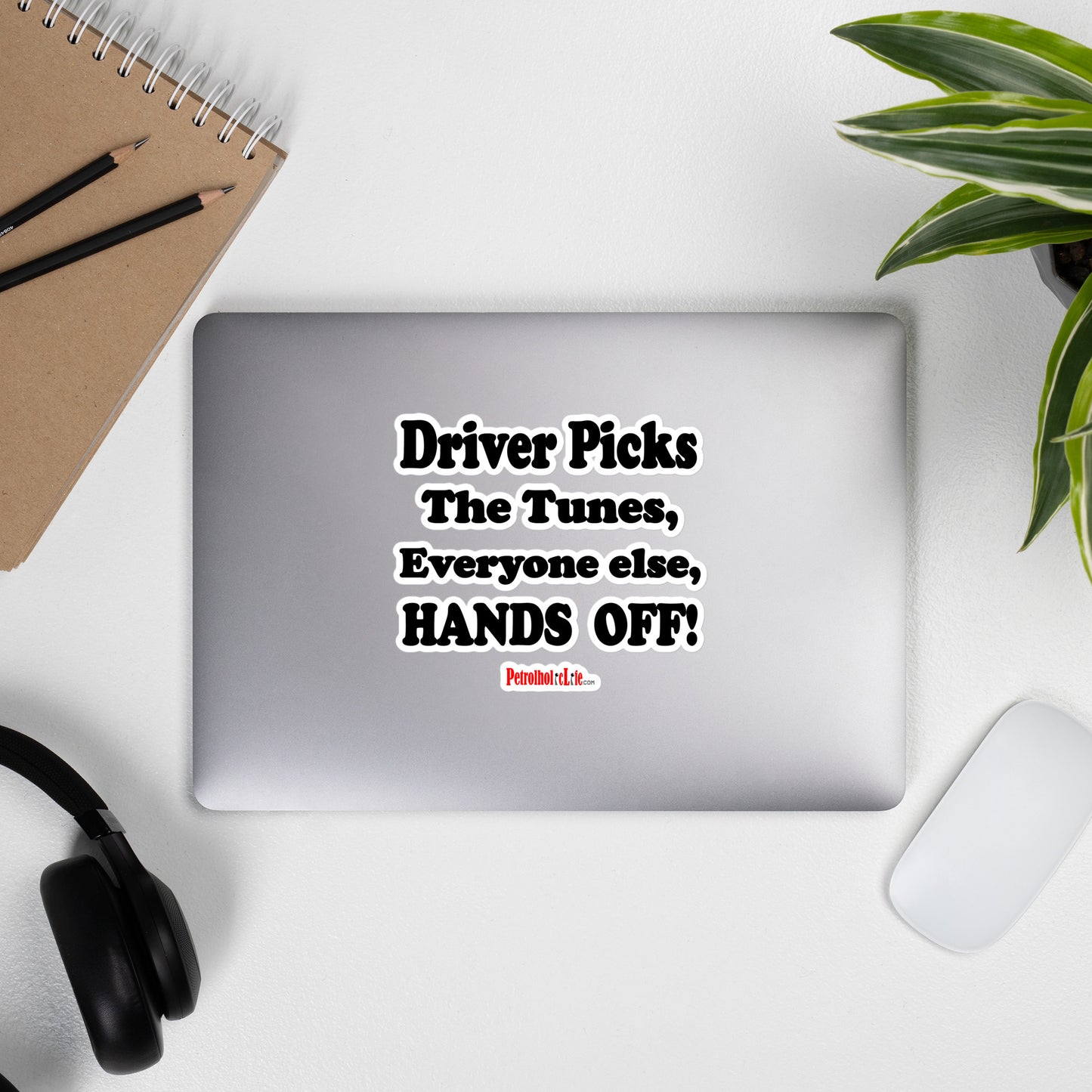 The Driver Picks the Tunes - Bubble-free stickers