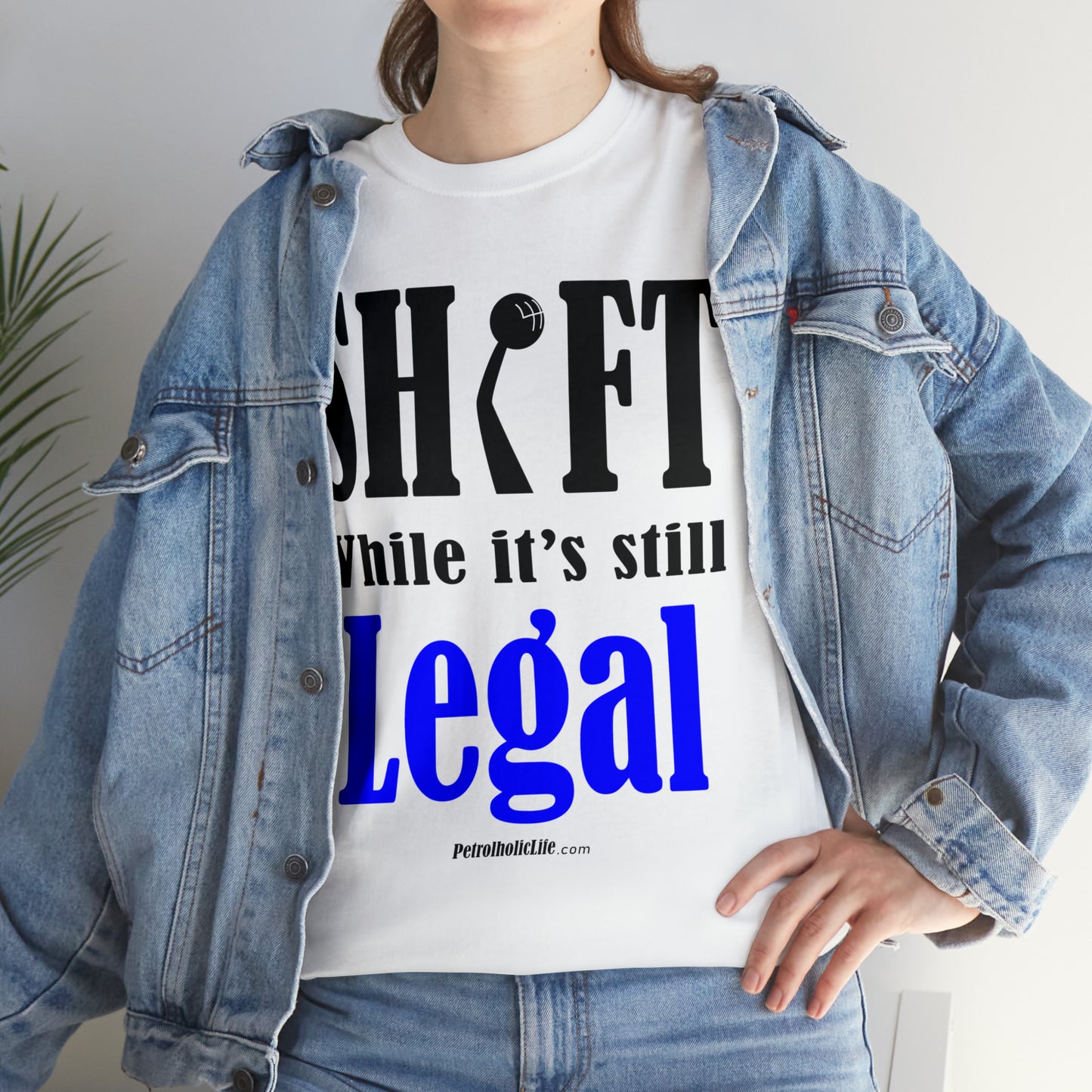 Shift While Still Legal - Unisex Heavy Cotton Tee