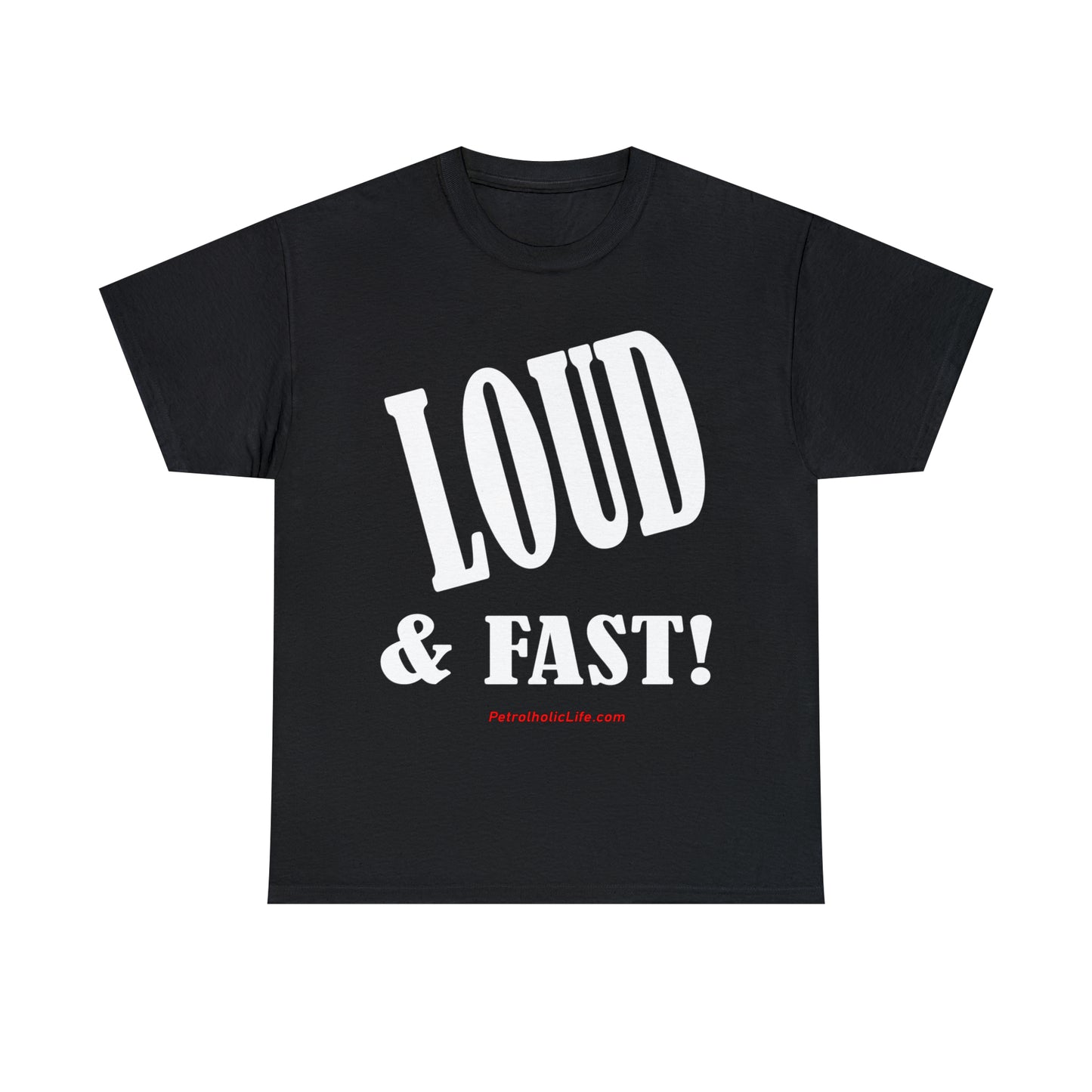 Loud & Fast -  Unisex Heavy Cotton Tee