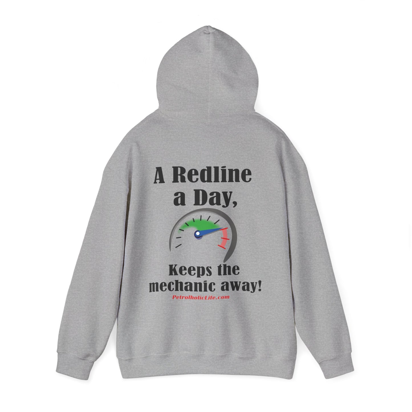 A Redline a Day Keeps Mechanic Away (Back Side) Unisex Heavy Blend™ Hooded Sweatshirt