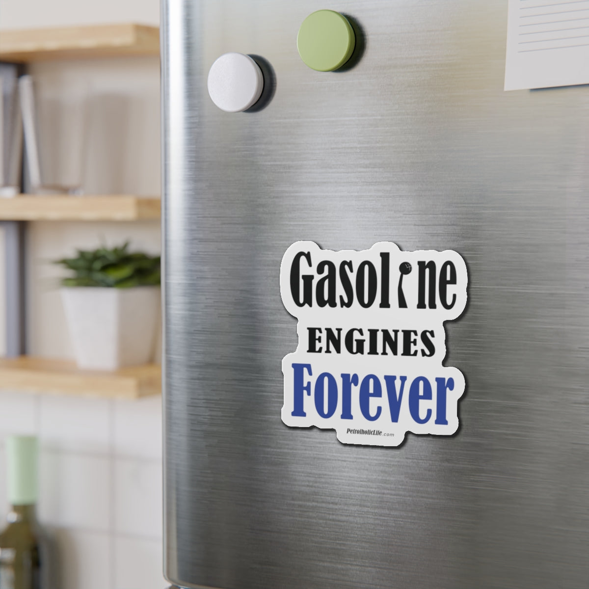 Gasoline Engines Forever - Die-Cut Magnets