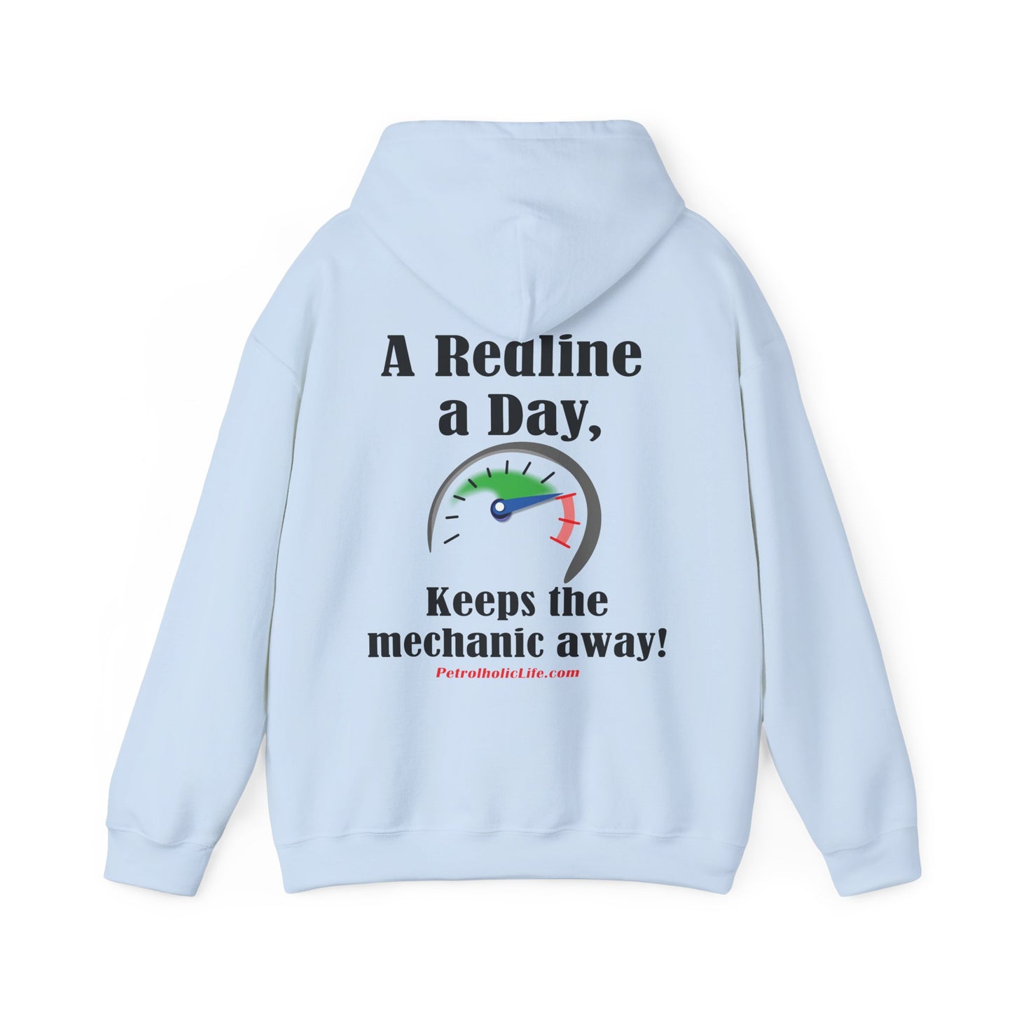 Redline a Day Keeps Mechanic Away (Back Side) Unisex Heavy Blend™ Hooded Sweatshirt in colors for Her