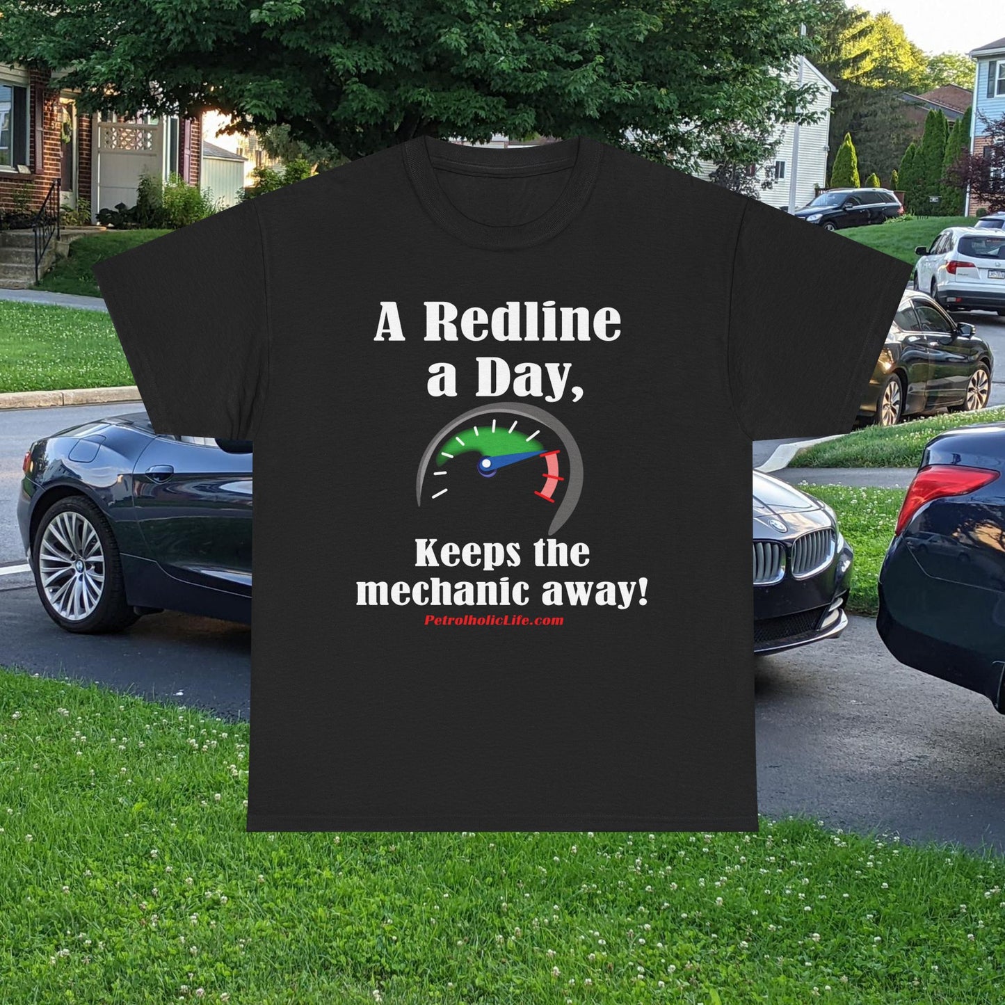 A Redline a Day Keeps the Mechanic Away - Unisex Heavy Cotton Tee