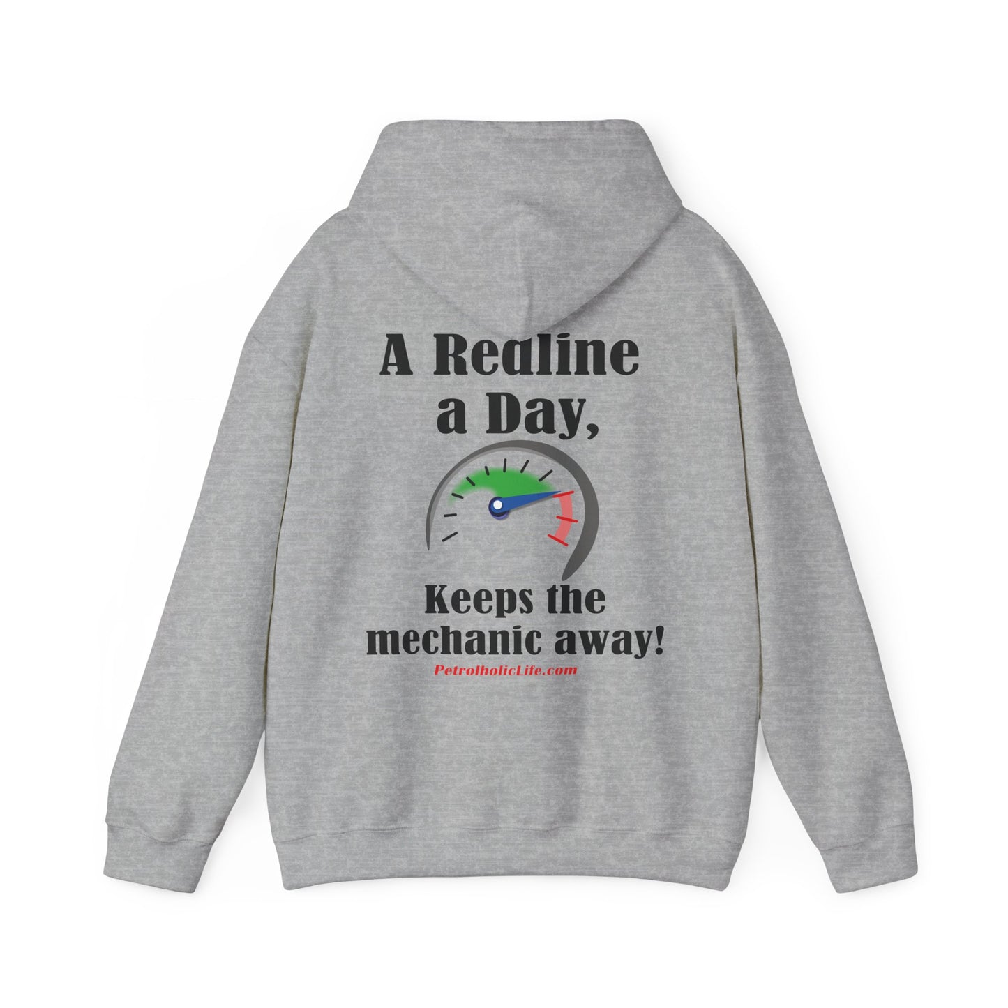 A Redline a Day Keeps Mechanic Away (Back Side) Unisex Heavy Blend™ Hooded Sweatshirt