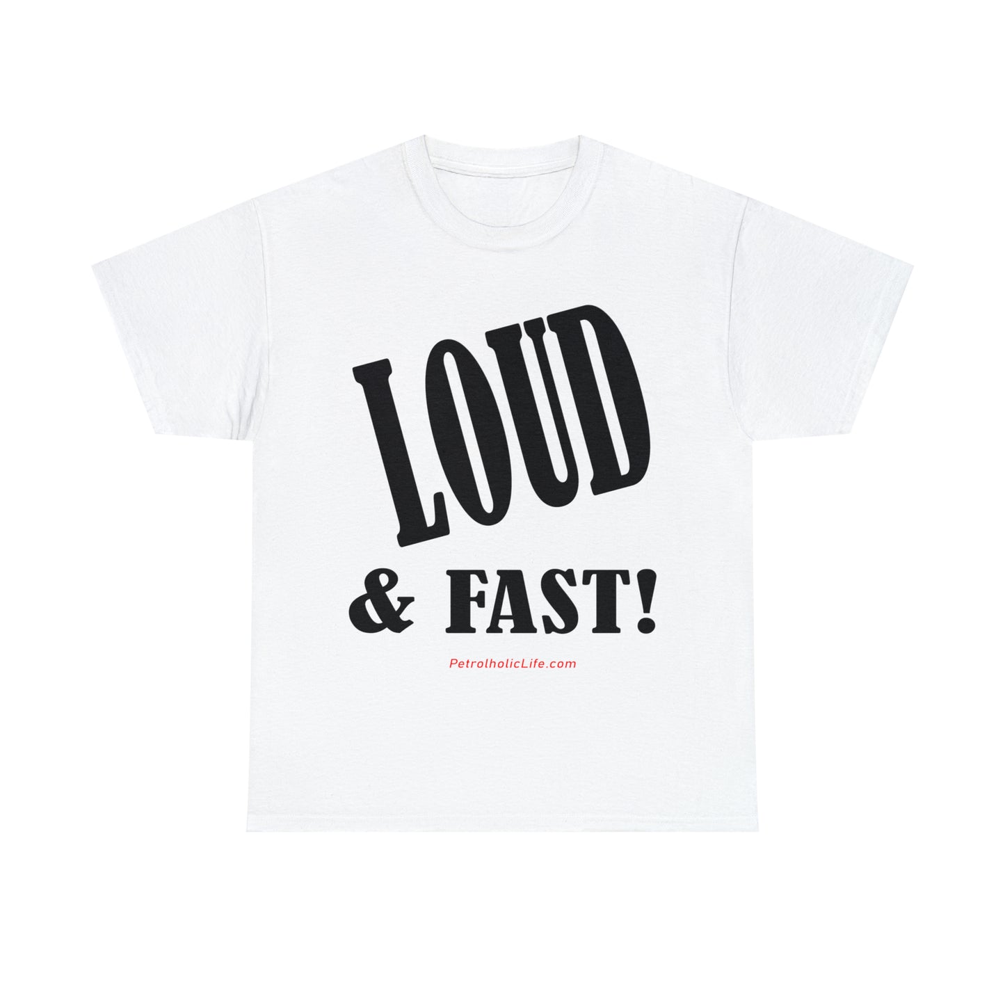 Loud & Fast -  Unisex Heavy Cotton Tee