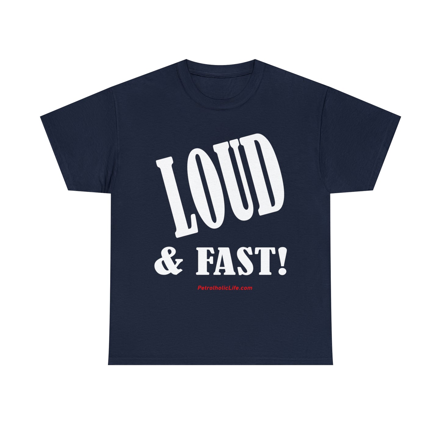 Loud & Fast -  Unisex Heavy Cotton Tee