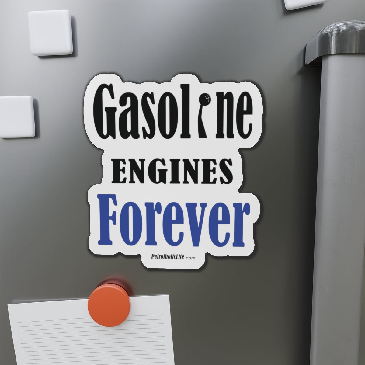 Gasoline Engines Forever - Die-Cut Magnets