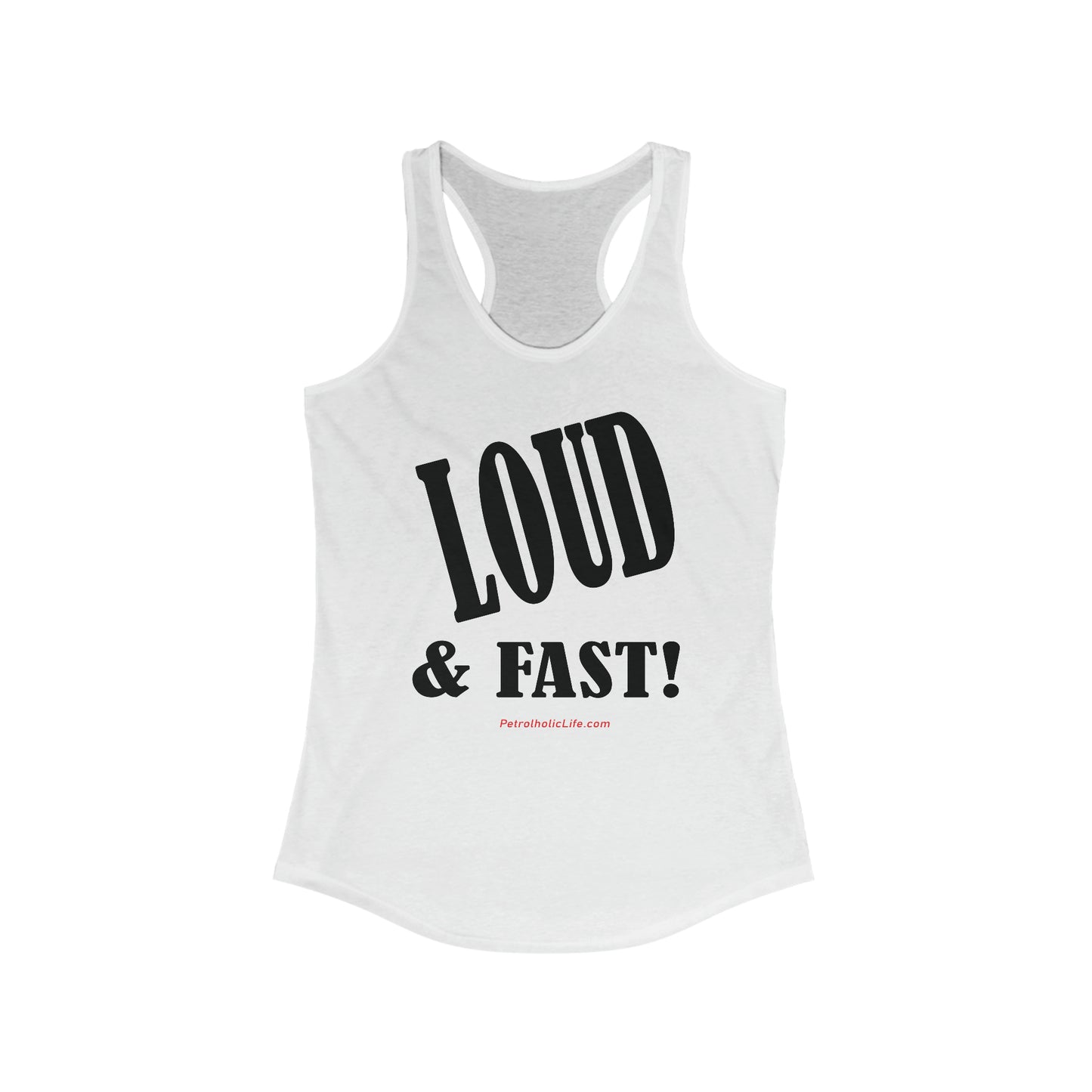 Loud & Fast Women's Ideal Racerback Tank