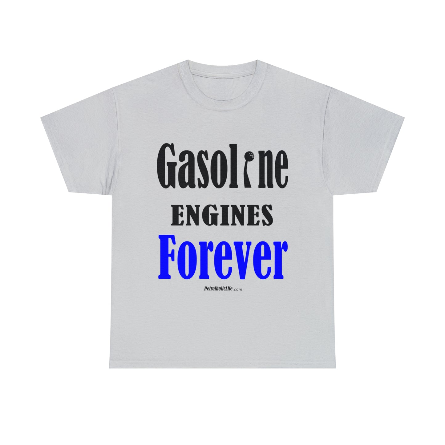 Gasoline Engines Forever - Unisex Heavy Cotton Tee