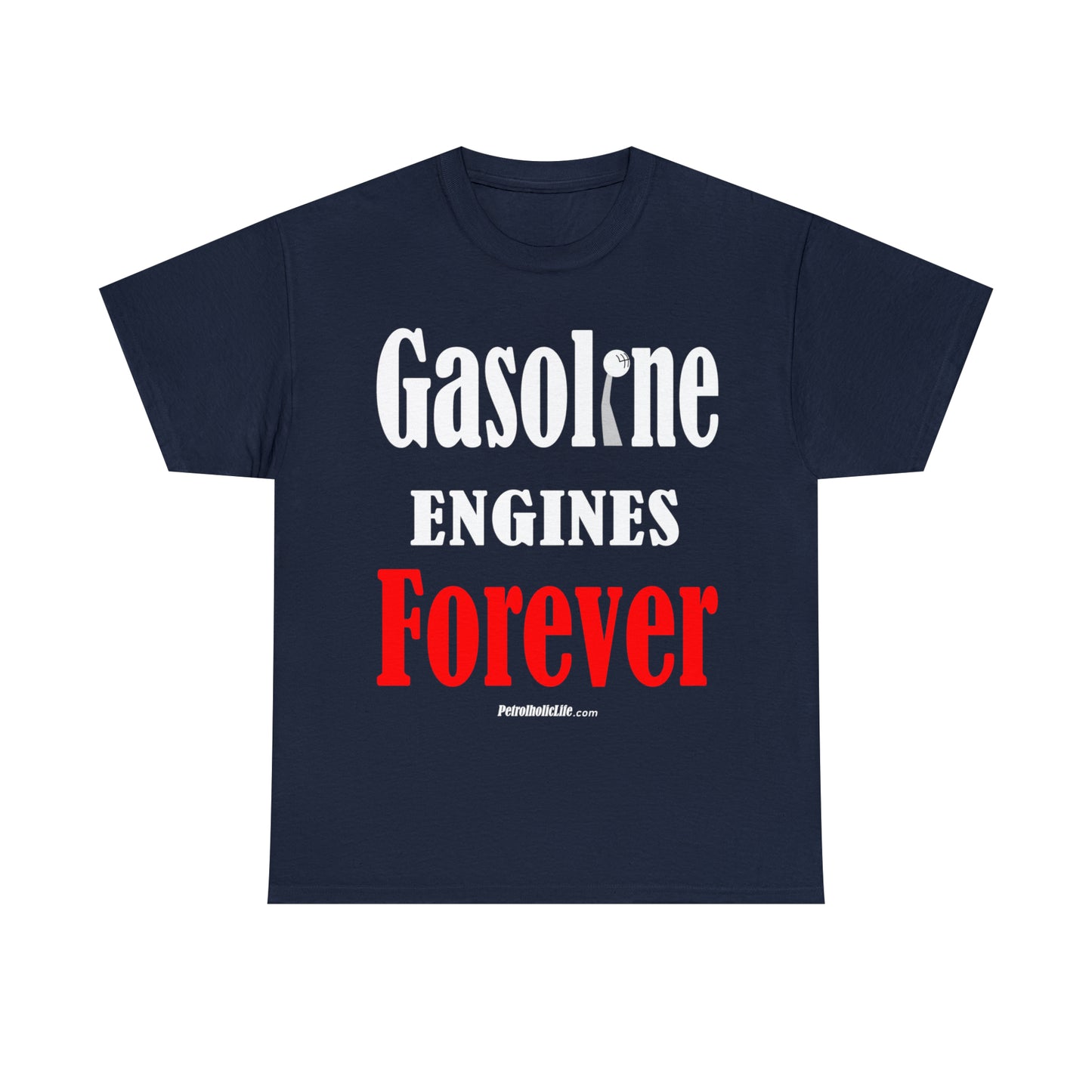 Gasoline Engines Forever - Unisex Heavy Cotton Tee