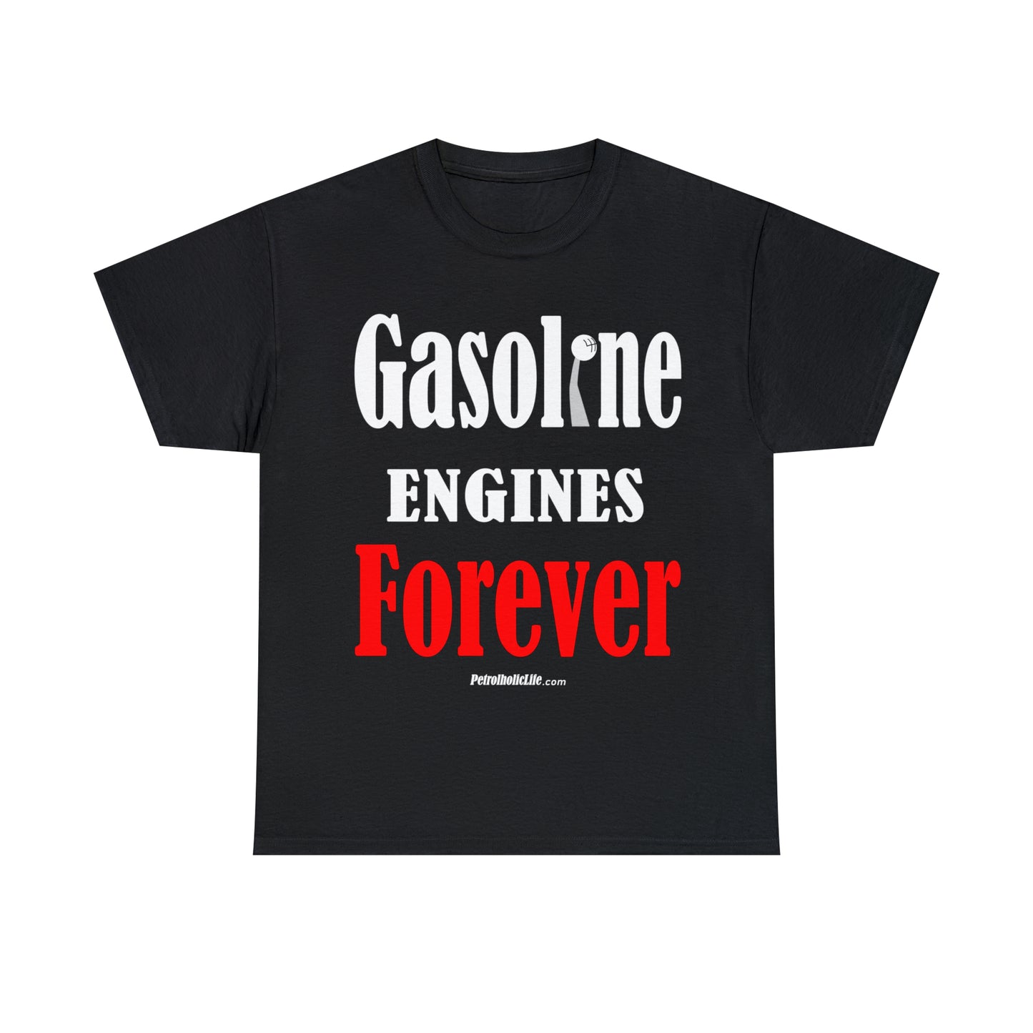 Gasoline Engines Forever - Unisex Heavy Cotton Tee