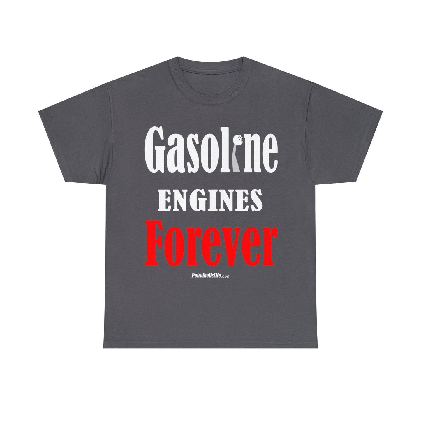 Gasoline Engines Forever - Unisex Heavy Cotton Tee