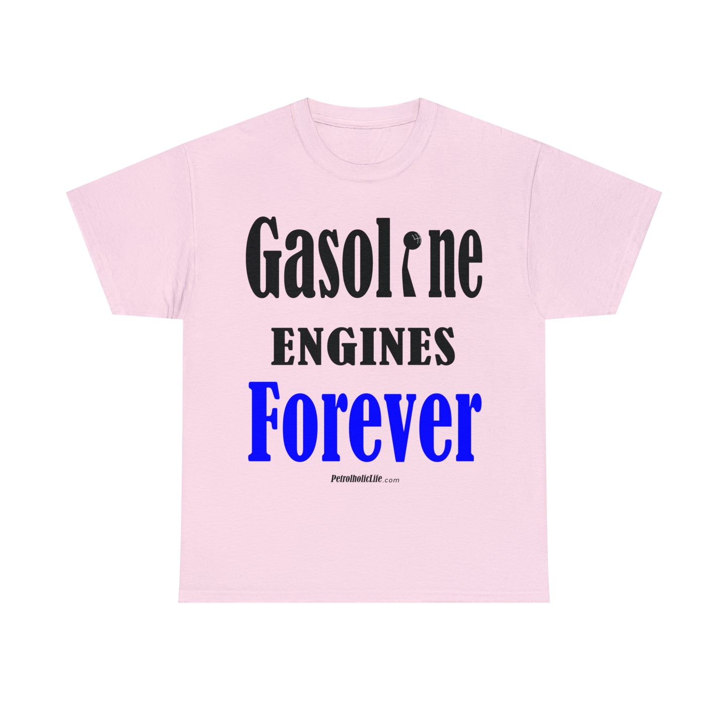 Gasoline Engines Forever - Unisex Heavy Cotton Tee