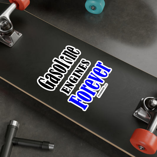 Gasoline Engines Forever - Kiss-Cut Vinyl Decals