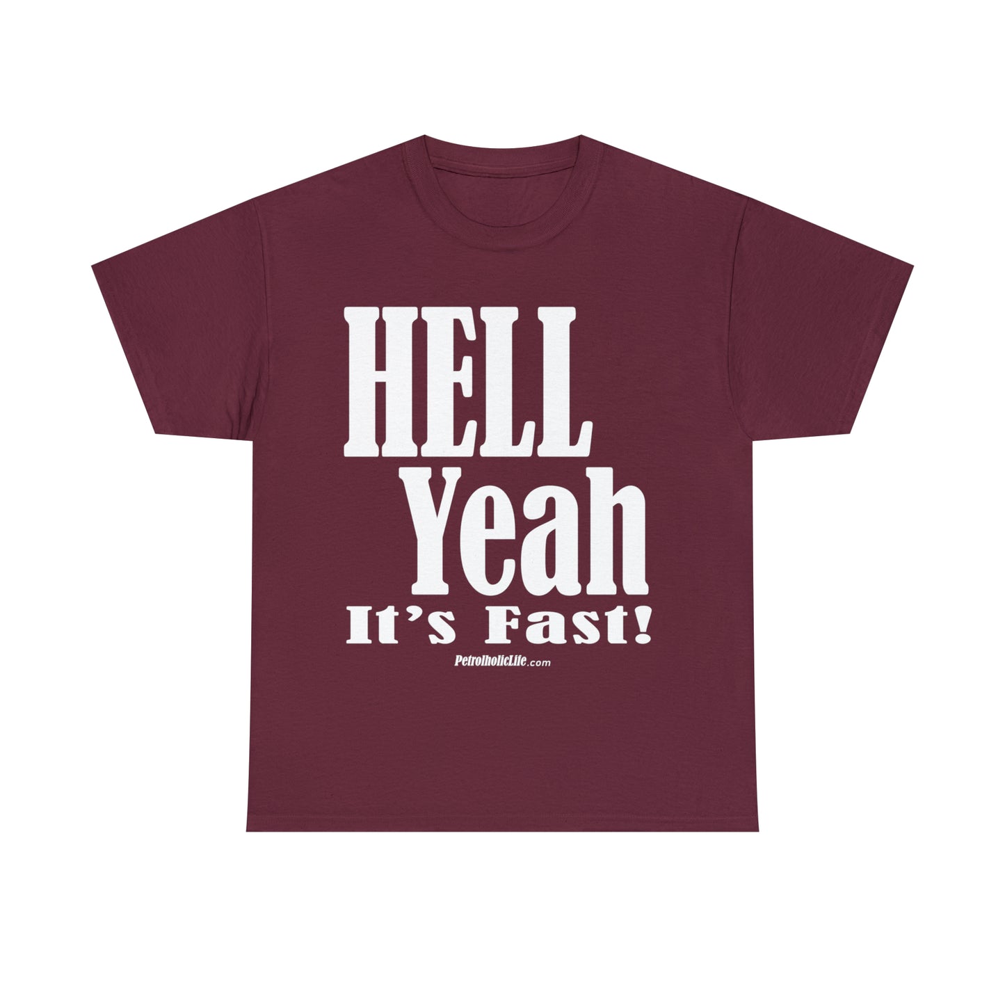 Hell Yeah its Fast -  Unisex Heavy Cotton Tee