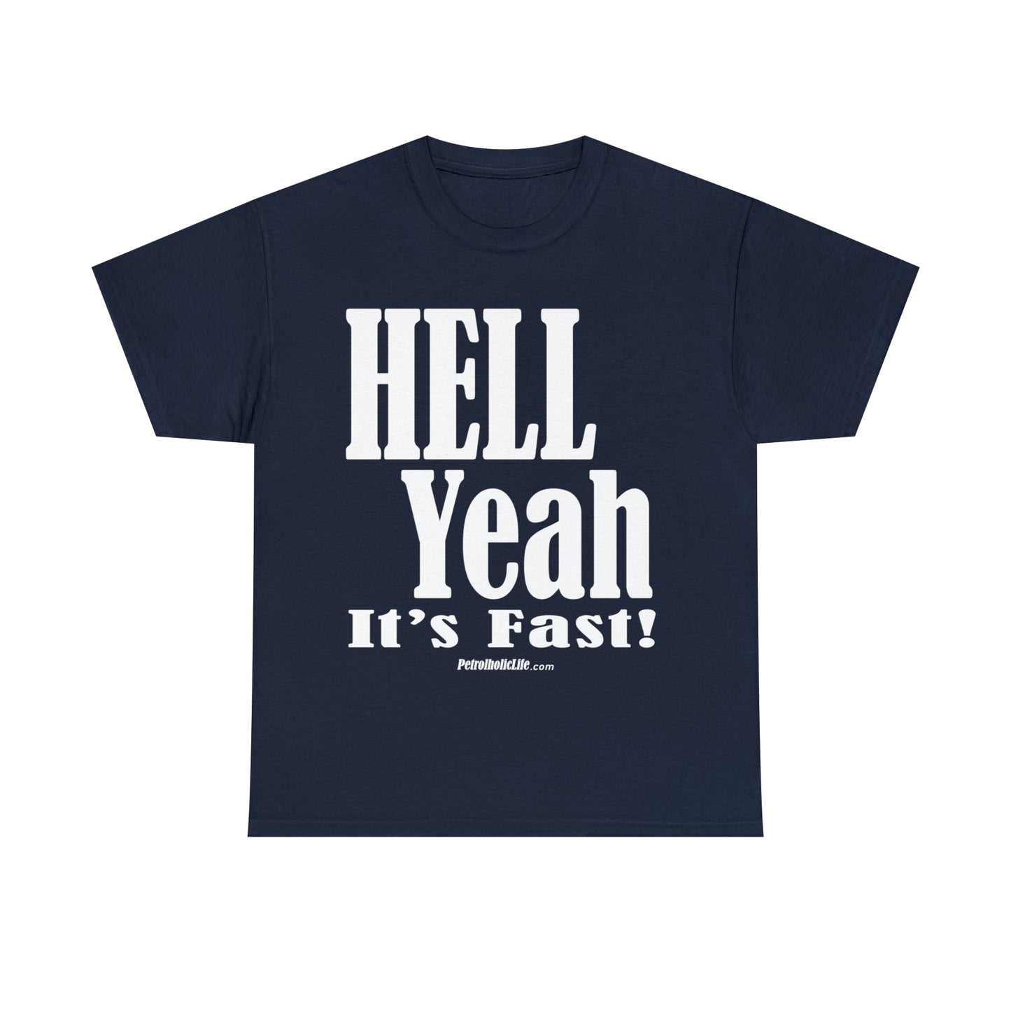 Hell Yeah its Fast -  Unisex Heavy Cotton Tee